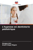 L'hypnose en dentisterie pédiatrique