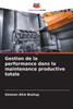 Gestion de la performance dans la maintenance productive totale
