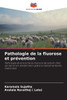 Pathologie de la fluorose et prévention