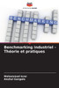 Benchmarking industriel - Théorie et pratiques