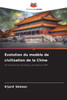 Évolution du modèle de civilisation de la Chine