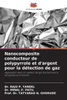 Nanocomposite conducteur de polypyrrole et d'argent pour la détection de gaz