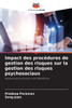 Impact des procédures de gestion des risques sur la gestion des risques psychosociaux