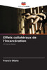 Effets collatéraux de l'incarcération