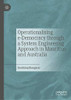 Operationalising e-Democracy through a System Engineering Approach in Mauritius and Australia