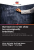 Burnout et stress chez les enseignants brésiliens