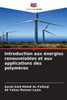 Introduction aux énergies renouvelables et aux applications des polymères