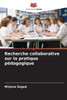 Recherche collaborative sur la pratique pédagogique