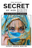 THE UNTOLD SECRET OF HER BEAUTY : A STORY OF DESPERATION TO INSPIRATION