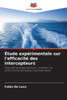 Étude expérimentale sur l'efficacité des intercepteurs