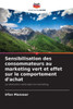Sensibilisation des consommateurs au marketing vert et effet sur le comportement d'achat