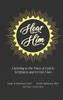 Hear Him : Listening to the Voice of God in Scriptures and in Our Lives