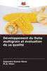 Développement du Dalia multigrain et évaluation de sa qualité