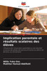 Implication parentale et résultats scolaires des élèves