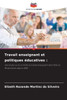 Travail enseignant et politiques éducatives