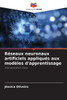 Réseaux neuronaux artificiels appliqués aux modèles d'apprentissage