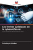 Les limites juridiques de la cyberdéfense