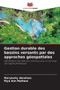 Gestion durable des bassins versants par des approches géospatiales