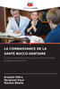 La Connaissance de la Santé Bucco-Dentaire