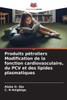 Produits pétroliers Modification de la fonction cardiovasculaire, du PCV et des lipides plasmatiques