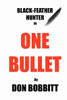 One Bullet