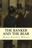 The Banker and the Bear