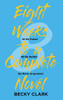 Eight Weeks to a Complete Novel : Write Faster, Write Better, Be More Organized
