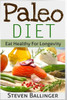 Paleo Diet For Beginners: Eat Healthy For Longevity