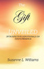 The Gift, Unveiled : Introspective Devotionals on God's Presence - 9781736192931