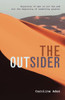 The Outsider: Rejection of Man is Not the End But the Beginning of Something Greater