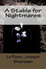 A Stable for Nightmares