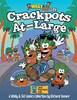 Wally & Sid Are Crackpots At-Large : A Wally & SId Comics Collcetion by Richard Deaver
