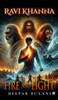 Ravi Khanna: Fire and Light
