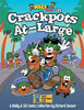 Wally & Sid Are Crackpots At-Large : A Wally & Sid Comics Collection by Richard Deaver