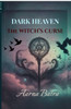 Dark Heaven The Witch's curse