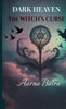 Dark Heaven The Witch's curse