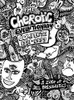 The Cherotic (r)Evolutionary Complete 1991-1999 : A Zine of All Possibilities - 9781734685008