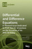 Differential and Difference Equations : A Themed Issue Dedicated to Prof. Hari M. Srivastava on the Occasion of His 80th Birthday