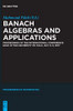 Banach Algebras and Applications : Proceedings of the International Conference Held at the University of Oulu, November 3-11, 2017