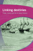 Linking Destinies: Trade, Towns and Kin in Asian History