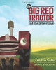 The Big Red Tractor and the Little Village