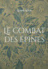 Le combat des épines