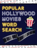 Popular Hollywood Movies Word Search : 50+ Film Puzzles | With Movie Pictures | Have Fun Solving These Large-Print Word Find Puzzles!