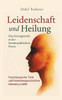 Leidenschaft und Heilung: Das Enneagramm in der homöopathischen Praxis