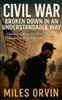Civil War Broken Down In An Understandable Way: Understanding the War That Changed America Simply Explained