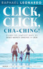 Click, Click, ChaChing!: Learn the Simplest Ways to Make Money Online in 2020: Learn the Best and Easiest Way to Build a Passive Income in 2020