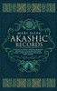 Akashic Records : Unlocking the Secret Universal Knowledge and Nature of the Akasha Including Prayer, Guided Meditation, and Akashic Tarot Reading