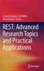 Rest: Advanced Research Topics and Practical Applications