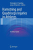 Hamstring and Quadriceps Injuries in Athletes: A Clinical Guide