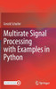 Multirate Signal Processing with Examples in Python